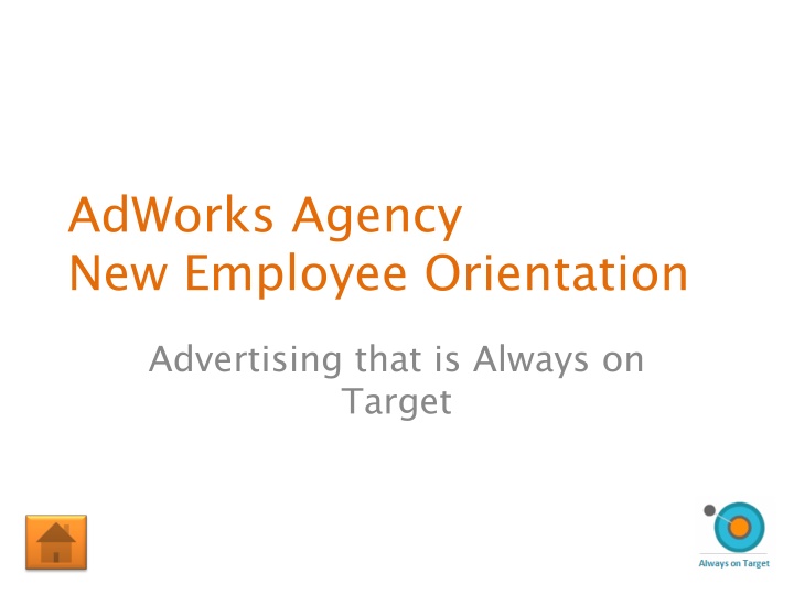 AdWorks Agency New Employee Orientation