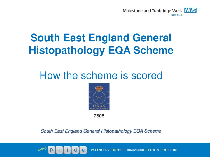 South East England General  Histopathology EQA Scheme