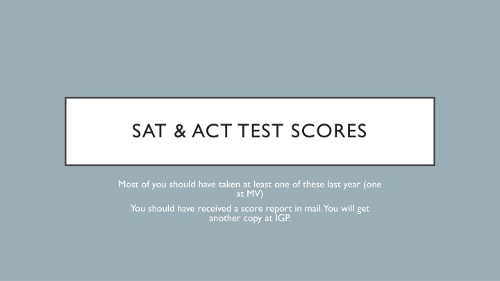SAT & ACT TEST SCORES