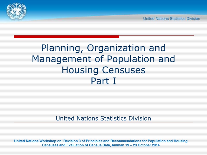 Planning, Organization and Management of Population and Housing Censuses