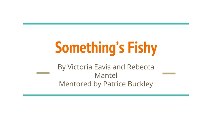 Something’s Fishy
