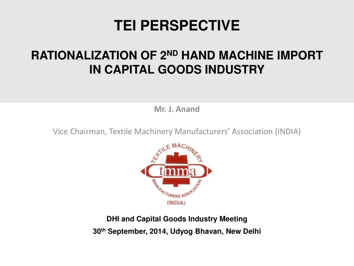 Rationalization of 2nd Hand Machine Import in Capital Goods Industry