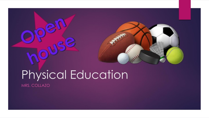 Open house Physical Education Mrs.Collazo