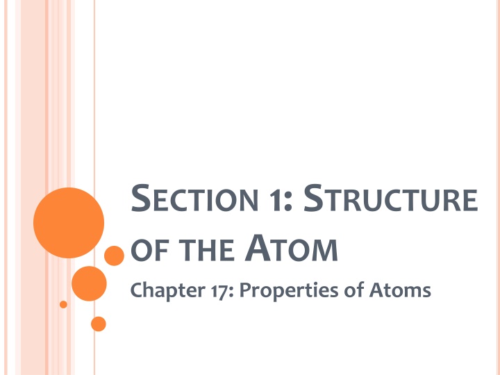 Structure of the Atom: Properties and Components