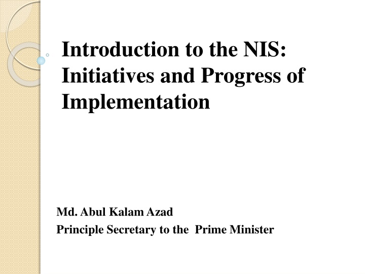 Progress of NIS Implementation and Integrity Promotion Strategy