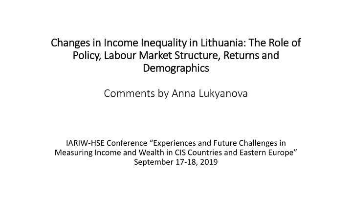 Changes in Income Inequality in Lithuania: Role of Policy, Labour Market Structure, and Demographics