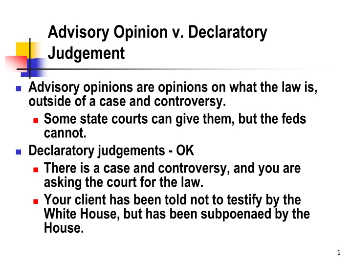 Advisory Opinion v. Declaratory  Judgement