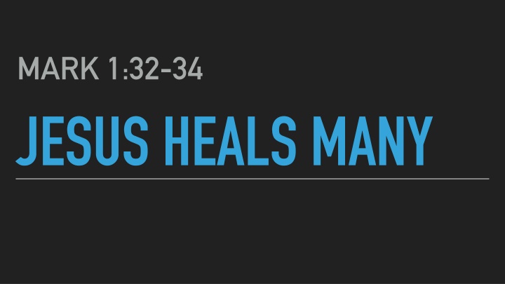 Jesus Heals Many: Physically & Spiritually