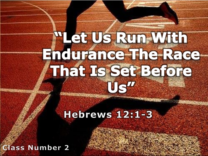 Let Us Run With Endurance - First Principles for New Converts