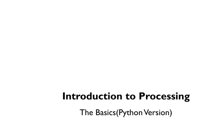Introduction to Processing