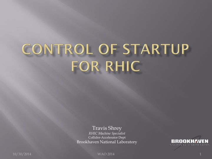RHIC Machine Specialist at Brookhaven Laboratory