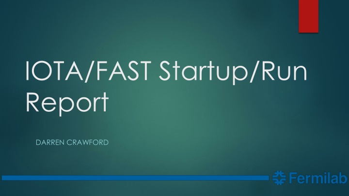 IOTA/FAST Startup Run Report by Darren Crawford