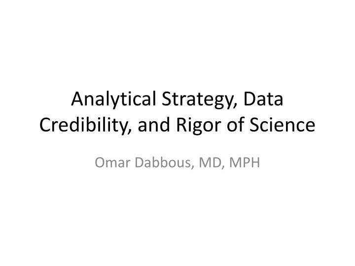 Analytical Strategy and Data Credibility in Science