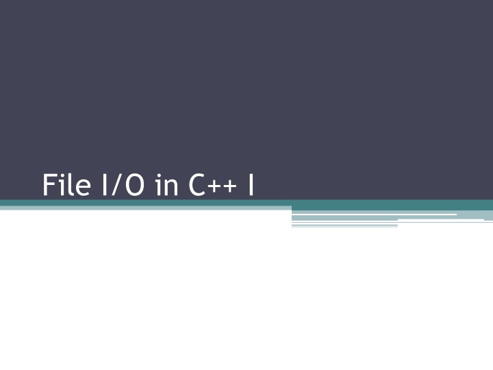 File I/O in C++: Basic Concepts and Steps