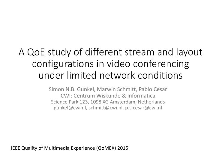 QoE Study of Video Conferencing Layouts & Network Conditions
