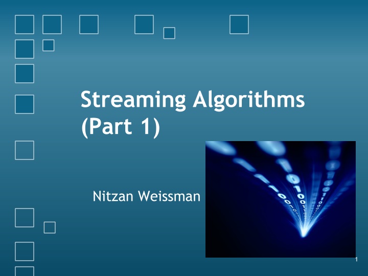 Streaming Algorithms  (Part 1)