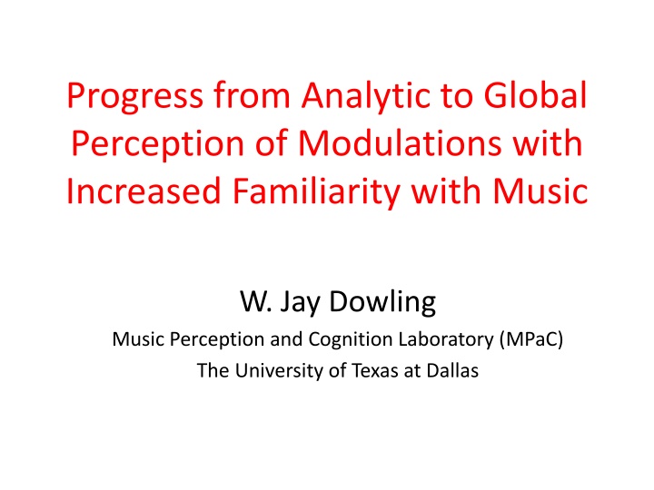 Progress from Analytic to Global Perception of Modulations