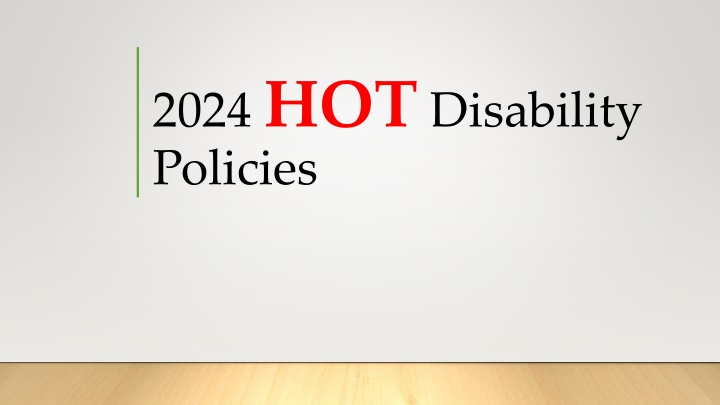 Hot Disability Policies 2024