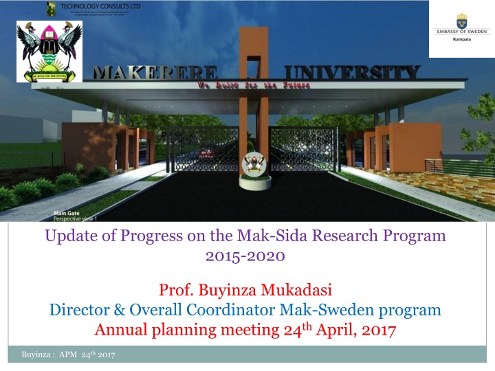 Update on Mak-Sida Research Program 2015-2020 Progress