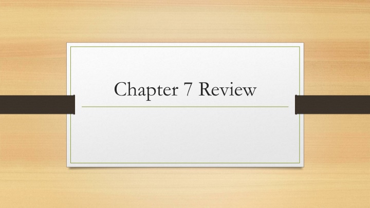 Chapter 7 Review