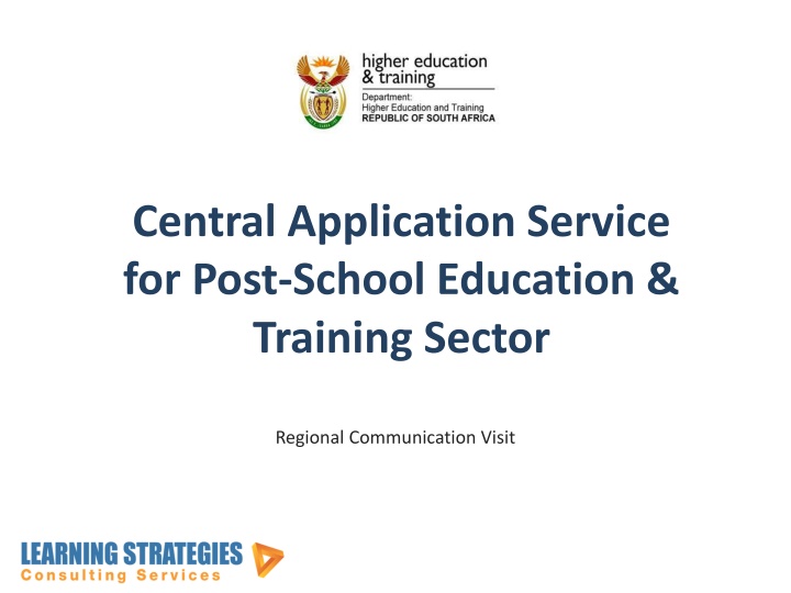 Central Application Service for Post-School Education - Regional Communication Visit