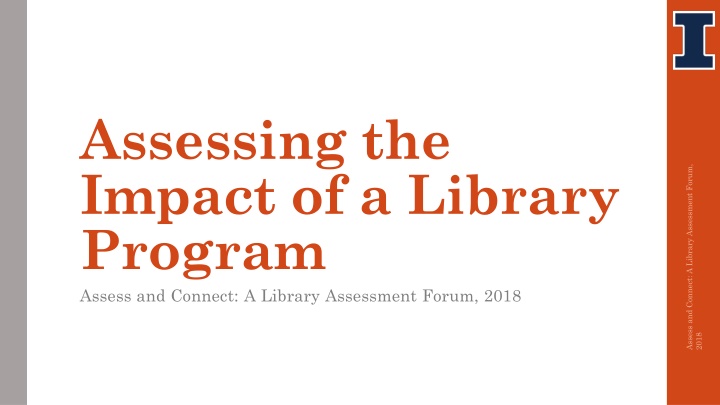 Impact Assessment of Library Programs: Insights and Challenges