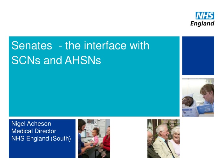 Senates  - the interface with  SCNs and AHSNs