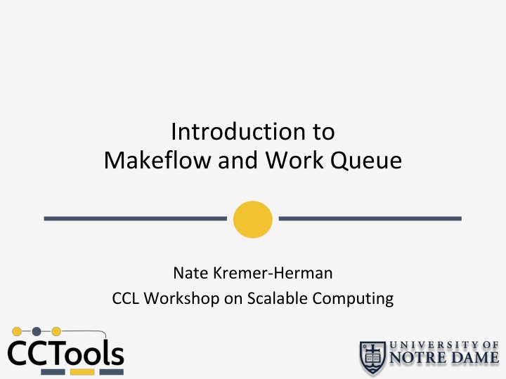 Introduction to Makeflow and Work Queue