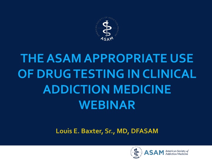 Appropriate Use of Drug Testing in Addiction Medicine Webinar