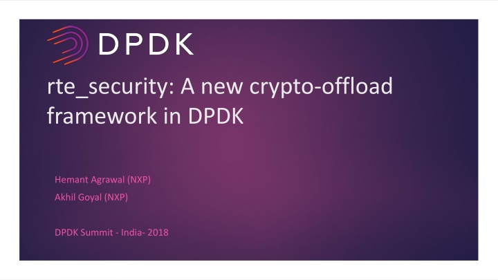 New Crypto Offload Framework in DPDK - Security Acceleration Overview