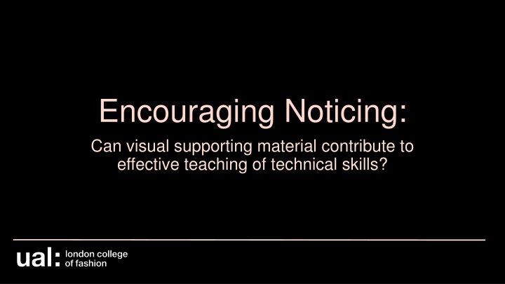Encouraging Noticing