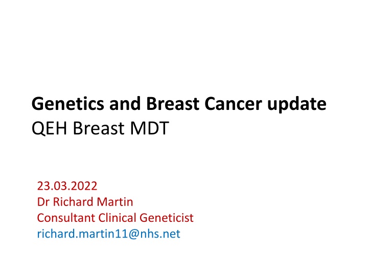 Breast Cancer Genetics Update - Referral Criteria and Recommendations