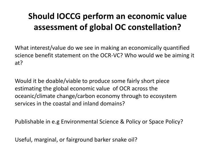 Economic assessment of global OC constellation benefits