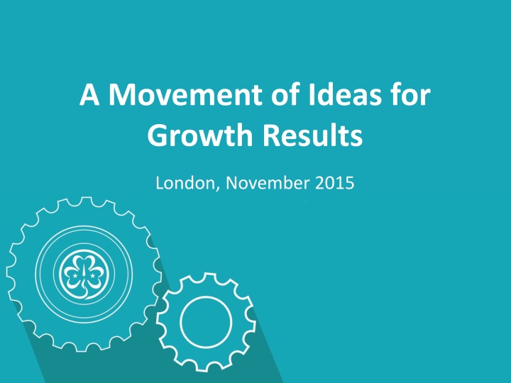 Movement of Ideas for Growth Results in London