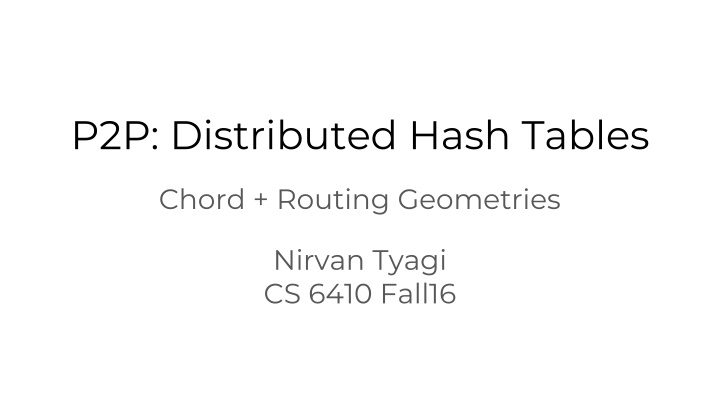 Decentralized Hash Tables & Chord in P2P Networks
