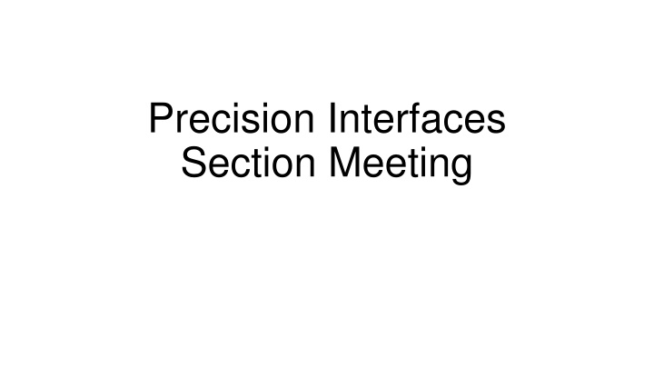 Precision Interfaces Section Meetings Teams Presentation
