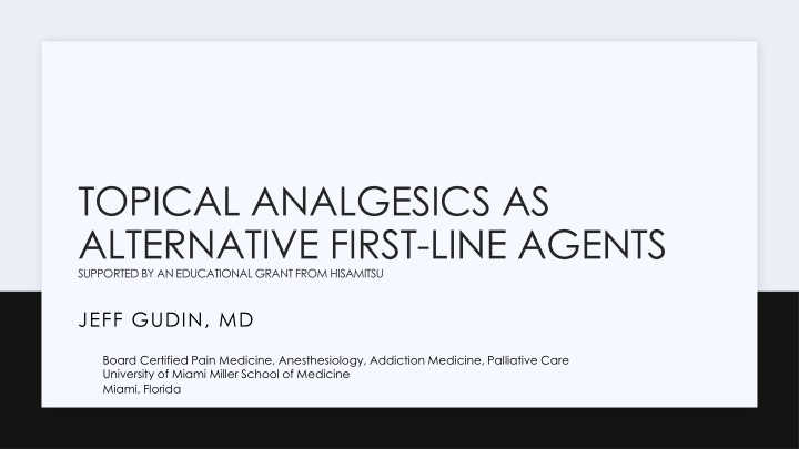 Topical Analgesics as Alternative First-Line Agents