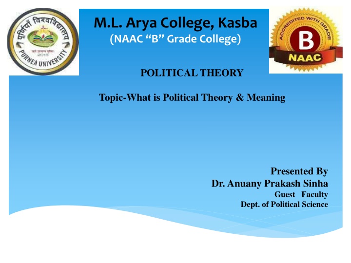 Meaning of Political Theory: Dr. Anuany Prakash Sinha's Perspective