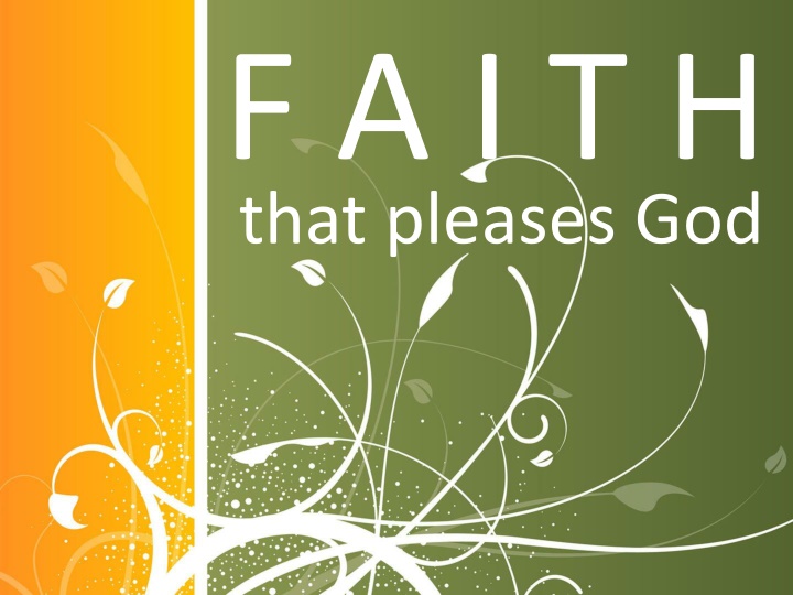 Pleasing God Through Unwavering Faith