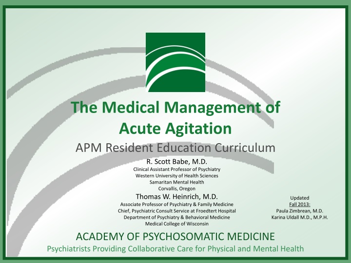 The Medical Management of  Acute Agitation