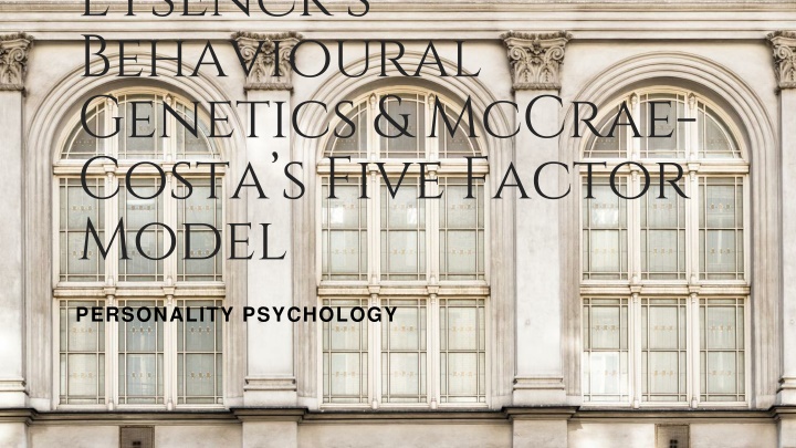 Eysenck's Personality Traits and Genetics Connection
