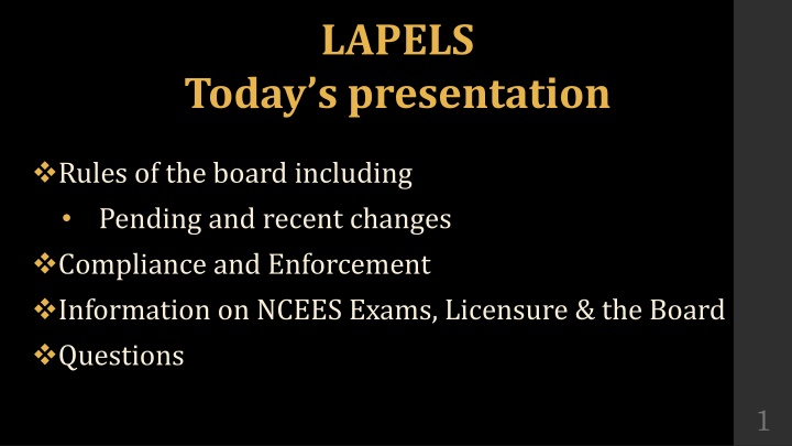 LAPELS Today's Presentation Rules of the Board