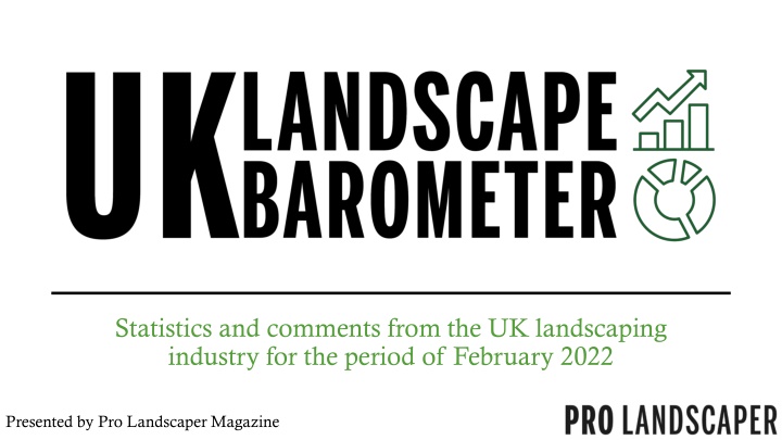 Statistics and comments from the UK landscaping