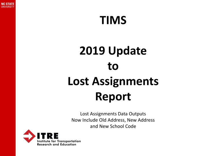 TIMS 2019 Update to Lost Assignments Report Outputs