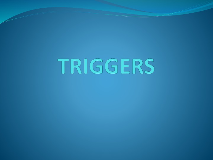 A database trigger is a stored PL/SQL program unit