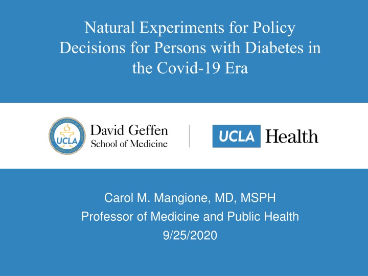 Natural Experiments for Policy  Decisions for Persons with Diabetes in  the Covid-19 Era