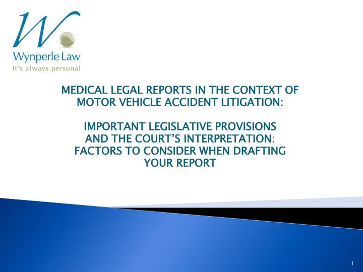 Medical-Legal Reports in Motor Vehicle Accident Litigation: Important Legislative Provisions