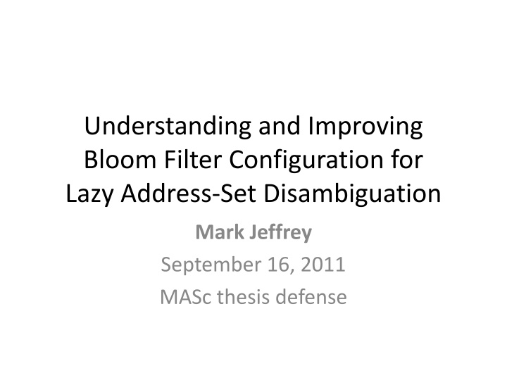 Address Set Disambiguation in Bloom Filter Configuration