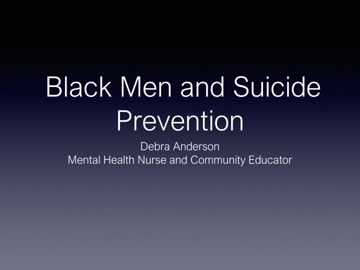 Black Men and Suicide Prevention by Debra Anderson
