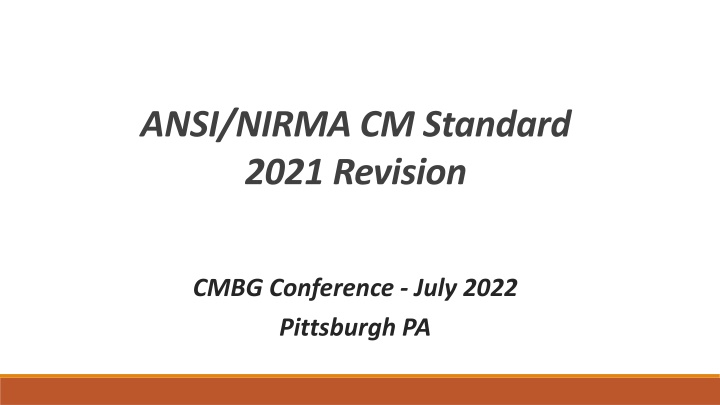History & Background of ANSI/NIRMA CM Standard 2021 Revision